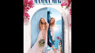 Mamma Mia Movie - Lay All Your Love On Me