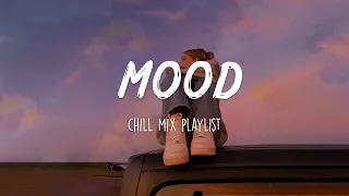 Mood~ Tiktok songs playlist that is actually good