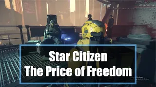 Star Citizen - The Price of Freedom - 3.19.1