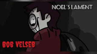 Noel's lament, bob Velseb animation