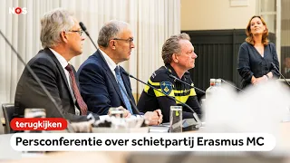 LIVE: Persconferentie over de schietpartij bij het Erasmus MC