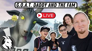 G.O.A.T. Daddy and the Fam: Fortnite Live Stream