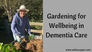 Gardening in Dementia Care