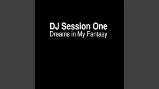 Dreams In My Fantasy (Original Club Mix)