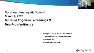 Issues in Cognitive Screenings & Hearing Healthcare, Dr  Doug Beck, NWHAS 2023