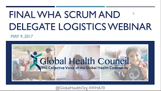 Final WHA Policy Scrum & Delegate Logistics Webinar