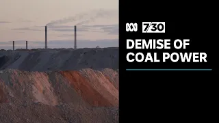 Is Australia ready to move past coal-fired energy production? | 7.30