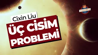 Üç Cisim Problemi | 📚 Bilimkurgu Kitap Serisi Önerisi