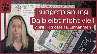 April Budget planen 😨 weniger Geld echte Einnahmen & Ausgaben #umschlagmethode #budgetplanung #vlog