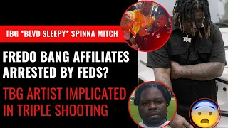 Breaking News!! TBG Artist Spinna Mitch & Blvd Sleepy Allegedly Arrested By  Feds in Triple Shooting