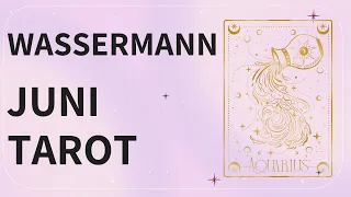 WASSERMANN♒️ JUNI-ORAKEL| eine tiefgehende Vereinigung und die überfällige Aussprache