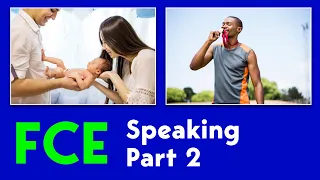 Pass the FCE Speaking | Part 2 | Example Question - Important Moments