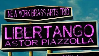 LIBERTANGO - New York Brass Arts Trio