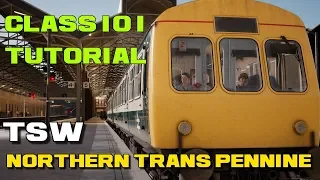 A lesson In The Class 101 Northern Trans Pennine DLC Train Sim World