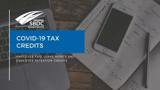 COVID-19 2020 Tax Credits for Small Business: Sick Leave and Retention