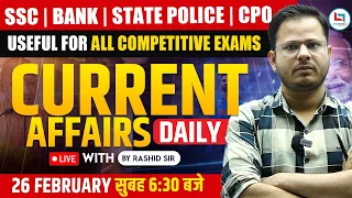 26 February 2024 Daily Current Affairs || Rashid Sir || Careerwill App || #current2024 #dailycurrent