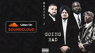 GOING BAD (OFFICIAL VIDEO) - Sidhu Moosewala, Tupac, Drake, & Meek Mill