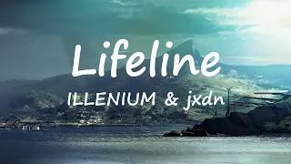 ILLENIUM & jxdn - Lifeline (Lyrics Video)