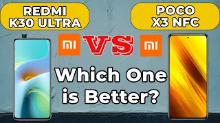 Xiaomi Redmi K30 Ultra vs Poco X3 NFC | Full comparison - Which one is better?