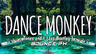 Tones and I - Dance Monkey ( Jap Bootleg )