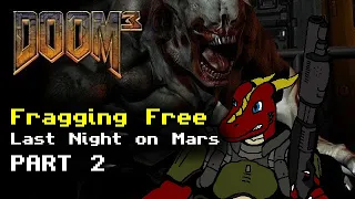 Paul's Gaming - Doom 3 MOD - Fragging Free: Last Night on Mars [2]