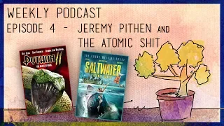 Cinema Shat (Name Pending Podcast): Jeremy Pithen and the Atomic Shit