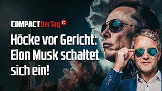 Höcke vor Gericht: Musk schaltet sich ein!💥