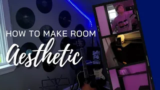 HOW TO MAKE YOUR ROOM AESTHETIC