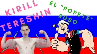 KIRILL TERESHIN, EL "POPEYE RUSO" --SIEMPRE FUERTES--