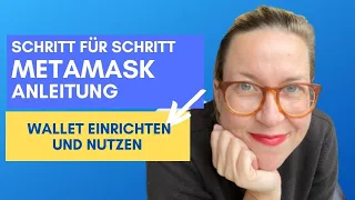 Metamask Schritt-für-Schritt-Anleitung: Wallet einrichten und nutzen (Tutorial 2022)