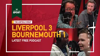 Liverpool 3 Bournemouth 1 | The Anfield Wrap