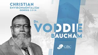 Christian Environmentalism   l   Voddie Baucham