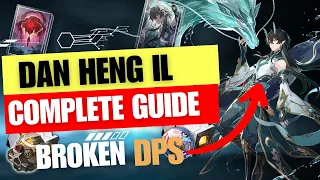 Dan Heng IL - The Imaginary DPS YOU'VE Been Waiting For | Complete Guide,Best Builds,teams & MORE !!