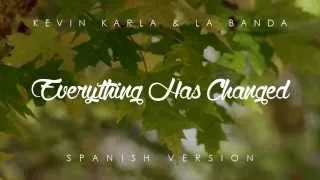 Adelanto Everything Has Changed spanish version   Kevin Karla & La Banda