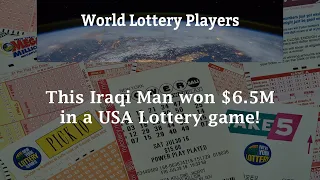 This Iraqi Man won $6.5M in a USA Lottery Game!