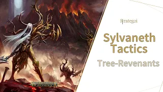 SYLVANETH TACTICS: Tree-Revenants in-depth guide