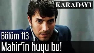 Karadayı 113.Bölüm | Mahir'in huyu bu!