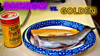 Golden vs. Rainbow Trout Taste Test! | Which is better?