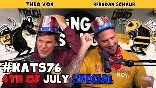 4th of July Special | King and the Sting w/ Theo Von & Brendan Schaub #76