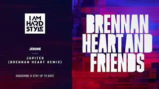 Jerome - Jupiter (Brennan Heart Remix)