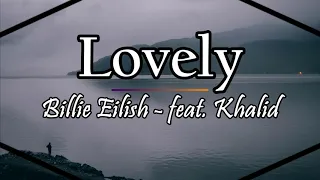 Lovely - Billie Eilish (Legendado Inglês e Português) ft. Khalid