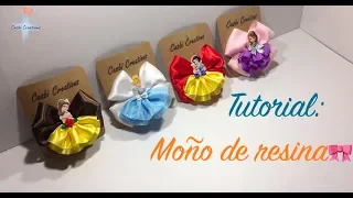 Tutorial: Como hacer Moños con Resina de Princessas