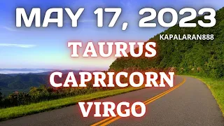 MAY 17, 2023 EARTH Signs (♑ Capricorn Taurus ♉ Virgo ♍) Daily Tagalog Tarot #KAPALARAN888