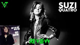 Suzi Quatro Review (She's In Love With You)