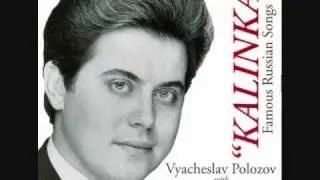 VYACHESLAV POLOZOV - " KALINKA"