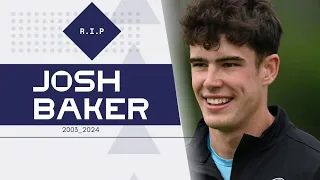 R.I.P Josh Baker | 2 May 2024😥 • 20 Year Old