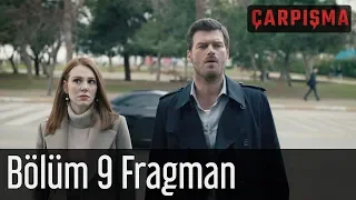 Çarpışma 9. Bölüm Fragman