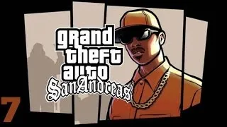 GTA: San Andreas прохождение. # 7