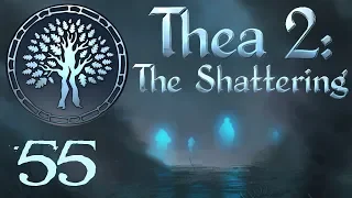 SB Plays Thea 2: The Shattering 56 - Putting Down Roots