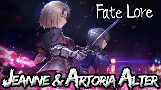 Fate Lore - The Tale of Jeanne and Artoria Alter [Fate/Grand Order]